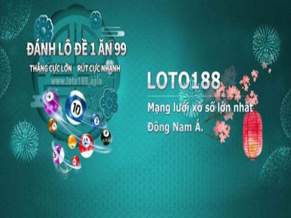 Cổng game Loto188 uy tín số 1 châu Á