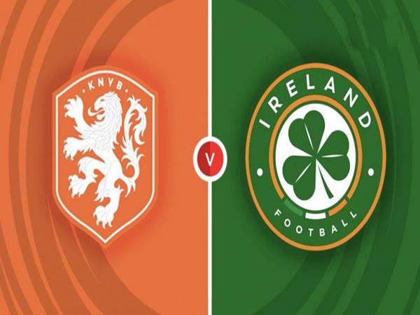 Soi kèo Hà Lan vs Ireland, 02h45 ngày 19/11